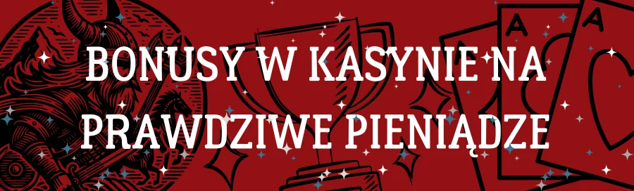 bonusy-w-kasynie-na-prawdziwe-pieniądze